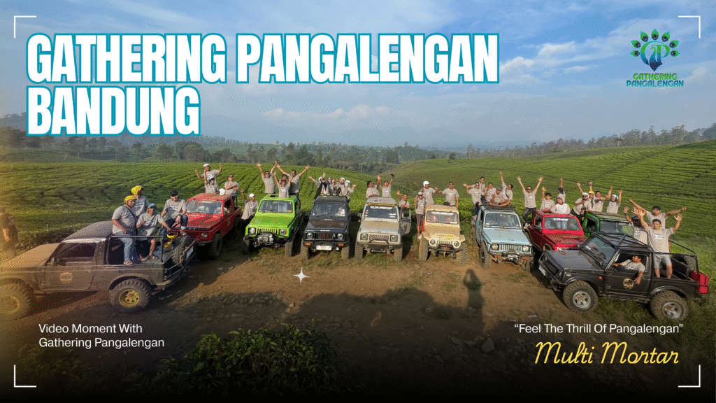 Gathering Pangalengan Bandung